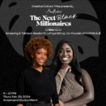 Creative Culture Tribe Presents The Next Black Millionaires Screening