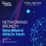 &Networking Brunch: New Miami Girls in Tech